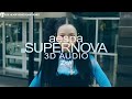 aespa(에스파) - Supernova (3D Audio Version)