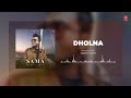 Dholna (Full Audio): Samarth Swarup, Mannat Singh | EP SAMA | T-Series