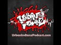Urban Indianz Ep 039 The Fry Bread That Almost Killed Me