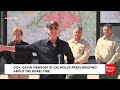 JUST IN: Gov. Gavin Newsom Provides Major Update On The Borel Fire