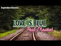 Paul Mauriat - ( Love Is Blue ) With Lyric.