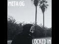 META OG - Locked In (prd.by @umbrabeats )