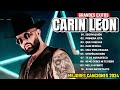 Carin Leon Mix Exitos 2024 - Mejor Canción Carin Leon 2024 - Álbum Completo Más Popular 2024