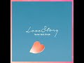 Love Story (러브스토리) (Feat. CRUSH) (크러쉬)