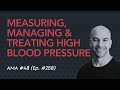 Blood pressure—how to measure, manage, and treat high blood pressure [AMA 48 sneak peek]