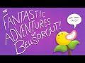 The Fantastic Adventures of Bellsprout
