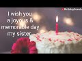 Happy birthday wishes for sister|Birthday wishes for elder, younger sister|Sister birthday messages