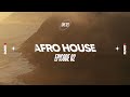 Afro House Mix | Hot Summer 2024 Episode 02