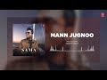 Mann Jugnoo (Full Audio): Samarth Swarup | EP SAMA | T-Series