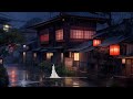 Raining In Japan Pluviophile Lofi Rainy Lofi Songs To Make You Calm Down And Relax Your Mind