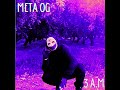 META OG - 3 A.M. (prd.by @he_flappybeats  x @bladethatrilla )