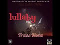 Frass Nova- Lullaby [Official Audio]