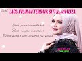 Lagu Pilihan Terbaik Siti Nurhaliza (Ratu Pop Malaysia) (Official Lyric Video)