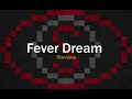 Stevious- Fever Dream (FL Studio) (Shameful Soundtrack)