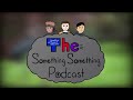 The Something Something Podcast Episode 10  In Memoriam of Barbo