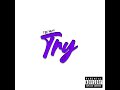 TRY (Official Audio)