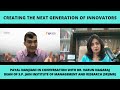 CREATING THE NEXT GENERATION OF INNOVATORS | Payal Nanjiani in conversation with Dr. Varun Nagaraj