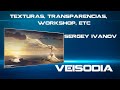 TEXTURAS, TRANSPARENCIAS, WORKSHOP, ETC - SERGEY IVANOV