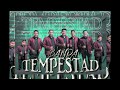 Álbum completo, 38 minutos de musica banda tempestad vol 3