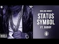 Nipsey Hussle Status Symbol - Remixed by Looch Vegas