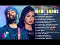 New Hindi Song 2024 💝 Arijit Singh,Jubin Nautiyal,Atif Aslam,Neha Kakkar,Armaan Malik,Shreya Ghoshal