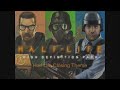 Half Life Credits Song Slowed Down