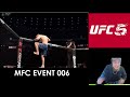 MFC EVENT 006💥👊 - UFC 5 GAMEPLAY