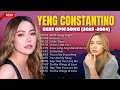 YENG CONSTANTINO Super Hits 💗 Top 25 best songs of Yeng Constantino 💗 Top Hits