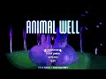 Animal Well Main Menu (10 minutes)