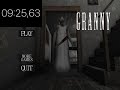 Granny Hard Mod Speedrun 9:25,63 (Info in Commentary)