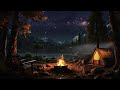 Cozy Camping with Shooting Stars, Crackling Campfire, & Nature Ambience | 4K ⛺️🔥💫