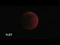 Lunar Eclipse, May 15, 2022