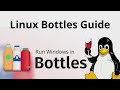 Linux Bottles Guide - Run Windows Apps in a Bottled Environment!