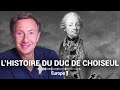 La véritable histoire du goût du pouvoir du duc de Choiseul racontée par Stéphane Bern
