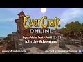 EverCraft Online | Open Alpha Trailer - April 19th