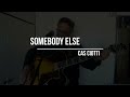 Somebody Else (Original Song)