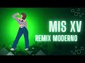 Remix Moderno / MIS QUINCE / Sabine Castillo🎶