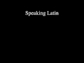 How to Read and Speak Latin fluently