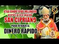 ATRAE DINERO SERÁS MILLONARIO DESPUÉS DE ESTA ORACIÓN- ORACION A SAN CIPRIANO PARA ABUNDANCIA DIVINA