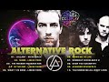 Linkin park, Coldplay, Nickelback, Evanescence, Creed 🎸🎸🎸 ALTERNATIVE ROCK PLAYLIST