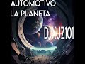 DJXUZ101 - AUTOMOTIVO LA PLANETA