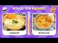 Would You Rather? Snacks & Junk Food Edition | Food Quiz