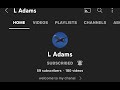 📣 SUBSCRIBE NOW! Please sub to L Adams and get him up to 100 subs! (Link in the description)