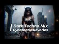 [FREE BGM]Cybernetic Reveries / Dark Techno / EBM / Industrial