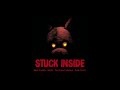 Stuck Inside [Slowed-Reverb]