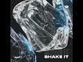 Shake It