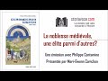 La noblesse médiévale : une élite parmi d'autres ? avec Philippe Contamine