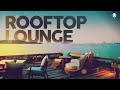 ROOFTOP LOUNGE - Cool Music