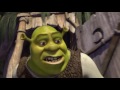 Shrek but only when he's angry