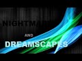 Nightmares and Dreamscapes (Original Song)